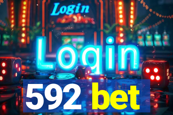 592 bet